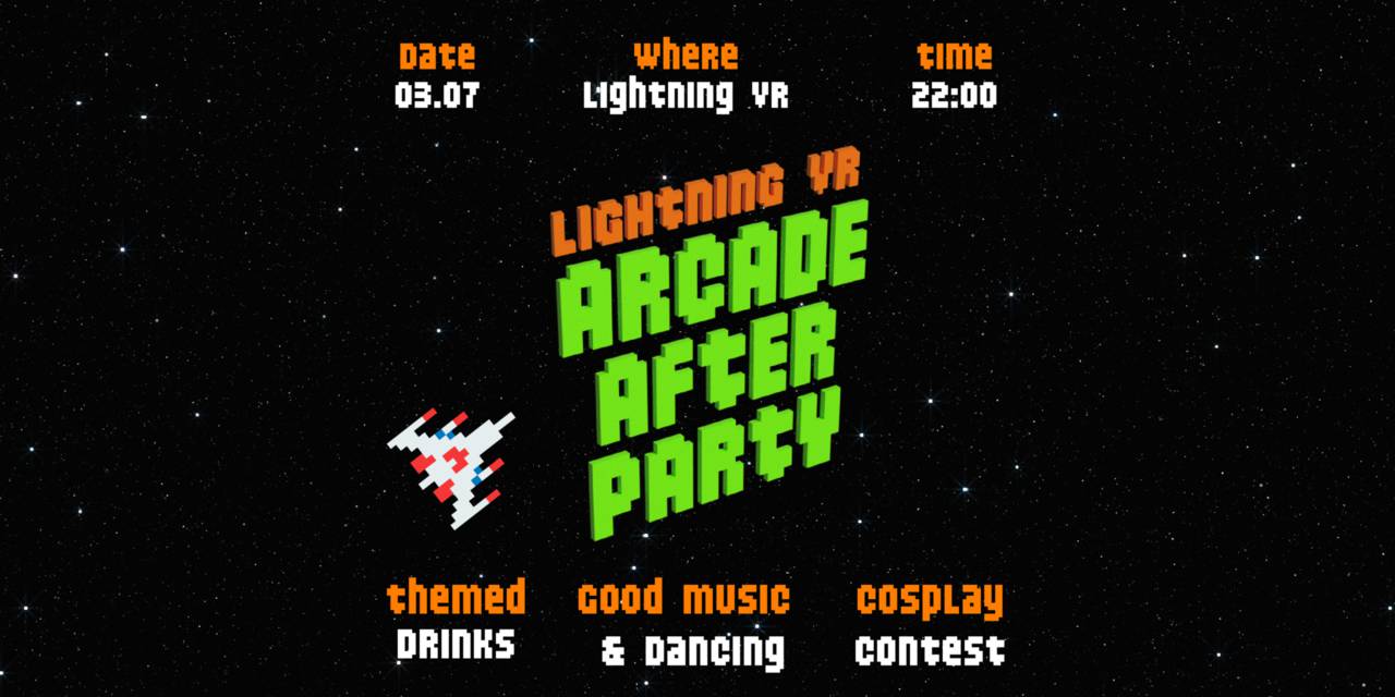 Arcade After Party @ Lightning VR